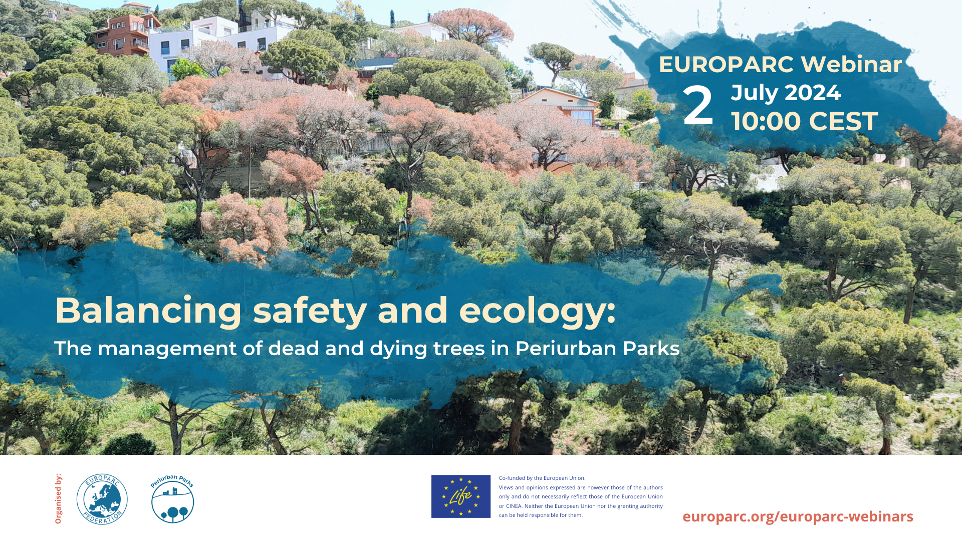 EUROPARC WEBINAR - Balancing safety and ecology: The management of dead and dying trees in Periurban Parks